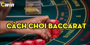 Cách Chơi Baccarat